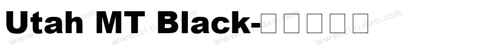 Utah MT Black字体转换